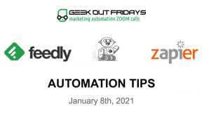 Geek Out Fridays 1-8-21 Feedly to Zapier