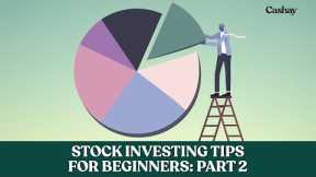 Stock investing tips for beginners: Part 2