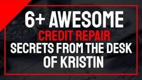 Credit Repair Tips: 6+ Awesome Secrets to Know