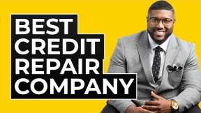 Best Credit Repair Company | How We Fix Credit | Credit Builder Secrets