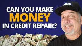 How Much Money Can You Make in Credit Repair?
