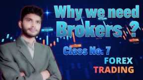 What is Broker in Forex Trading | Forex Trading Course For Begginers 2022 |Class 7