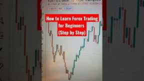 How to Learn Forex Trading for Beginners (Step by Step)