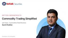 Commodities Trading Simplified | Derivatives | Kotak Securities | Options Wednesdays
