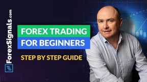 Forex Trading for beginners - EXPLAINED - Step by step
