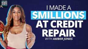 MILLIONAIRES Club: Amber Jones - From PRO Basketball to a Credit Repair PRO | How to Make a $MILLION