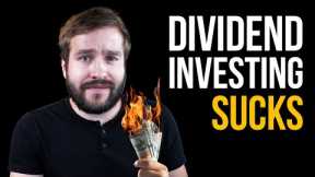 Why Dividend Investing Sucks