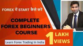 FOREX BEGINNERS COURSE COMPLETE INDIA HINDI 2021 How to start forex in india