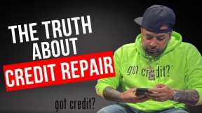 The Truth About Credit Repair