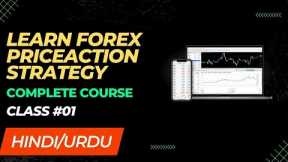 Forex trading Course Class #01 | Learn Forex Price Action Trading Strategy | Hindi/Urdu