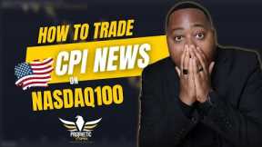 How to trade US CPI NEWS on NAS100 with 95% ACCURACY STRATEGY