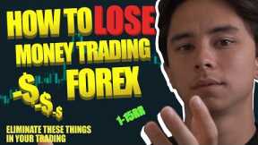 The Most Simple Way To Lose Money Trading Forex