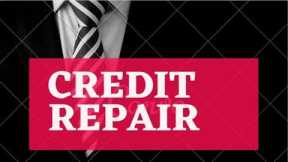 Credit Repair - Does Credit Repair Really Work? Credit Repair Secrets