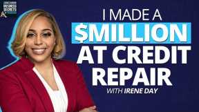 Dream Big | Millionaires Club: CREDIT QUEEN Irene Day Reveals How to MAKE $MILLION | 7 Figure Salary