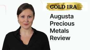 Augusta Precious Metals Review Gold IRA Company