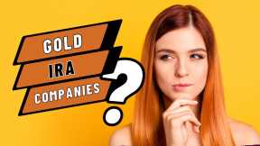 Gold IRA Companies - Don't Start a Gold IRA Until You Get This Info