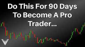 This 90-Day Trading Psychology Challenge Made Me Profitable (95% Of Traders Can't Do This...)
