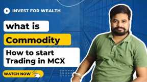 What is commodity trading in hindi | How to start trading in Commodity market