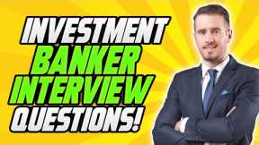 INVESTMENT BANKING Interview Questions & Answers! (How to PASS an Investment Bank Job Interview!)