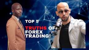 5 TRUTHS OF FOREX TRADING!