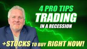 Stocks to Buy Right Now |  Trading in a Recession ⚠️ 4 Pro Trading Tips