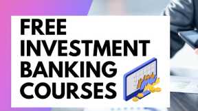 Free Investment Banking Courses with Certificate | Investment Banking Online Courses