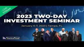 🔴2023 Two-day Investment Seminar - Day 1 | VectorVest