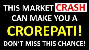 This Stock Market Crash Can Make You a Crorepati - Shares To Buy Today NSE BSE CRASH NIFTY SENSEX