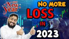 No more loss in 2023 | Forex Trading Tips