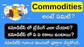 Commodity Trading Explained in Telugu | What is Commodity in Stock Market  | Stock Market In Telegu