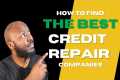 Best Credit Repair Companies to Hire