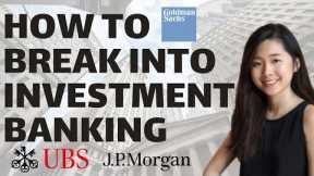How to Break Into Investment Banking | Every Step of the Recruiting Process