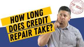 How Long Does Credit Repair Take?