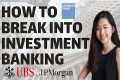 How to Break Into Investment Banking