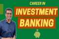 How to become an INVESTMENT BANKER? | 