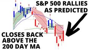 Stock Market CRASH: S&P500 & NASDAQ Rally As Signals Predicted! SPX Closes Back Above The 200 Day MA