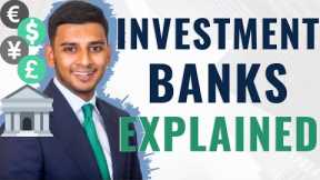 What is an Investment Bank?