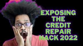 Finally Exposing The Credit Repair Hack 2022 !!! MUST WATCH!!! #credit #creditrepair