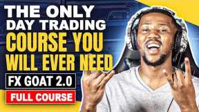 The Only Day Trading Course You Will Ever Need!! Full Course (Beginners - Advanced)