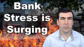 The Banking Crisis is About to Get Worse as Bank Stress is Rising at the Fastest Rate Since the GFC