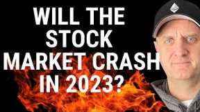WILL THE STOCK MARKET CRASH IN 2023? {STOCK MARKET PREDICTION 2023 APRIL}
