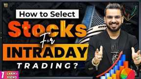 How to Select Stocks for Intraday Trading? | Learn Option Trading in Share Market