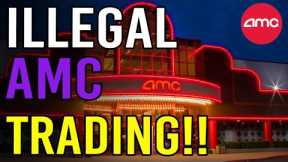 AMC TRADING ILLEGALLY OFF EXCHANGE! PROVEN FACT! - AMC Stock Short Squeeze Update