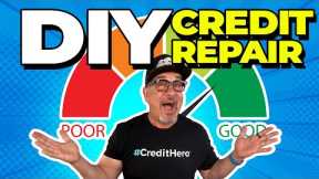 DIY Credit Repair: How to Repair Your Own Credit Score FAST