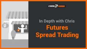 Futures Spread Trading Guide - All You Need to Know