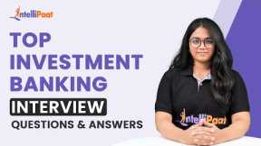 Investment Banking Interview Questions | Investment Banking Interview | Intellipaat
