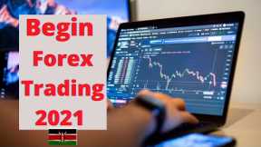 HOW TO START FOREX TRADING IMMEDIATELY | Forex Trading in Kenya