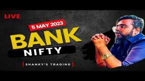 Bank Nifty Live Trading: 30-Point Stock Market Strategy | 05th May 2023