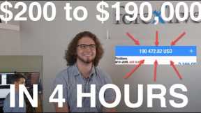How this trader turned $200 into $190,000 in 4 hours