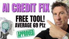 FREE AI Credit Repair INCREASED over 2 MILLION Point!!! GET THAT LOAN!
